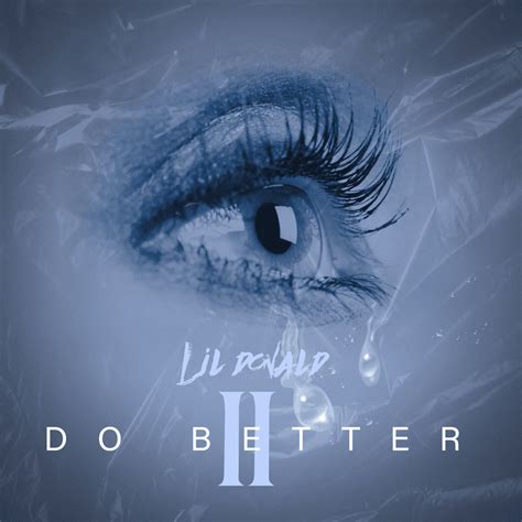 lil donald do better 2|do better 2 album.